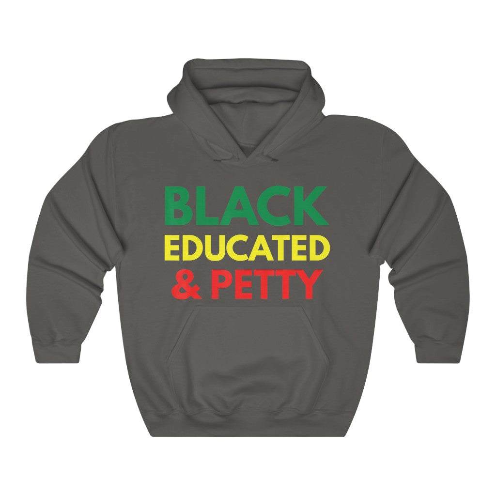 Black Educated And Petty Hoodie