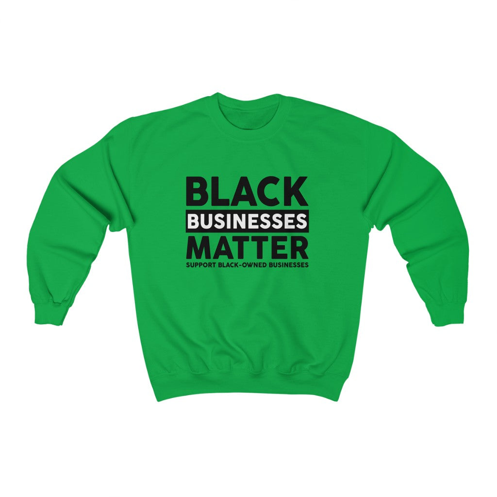 Black Businesses Matter Sweatshirt