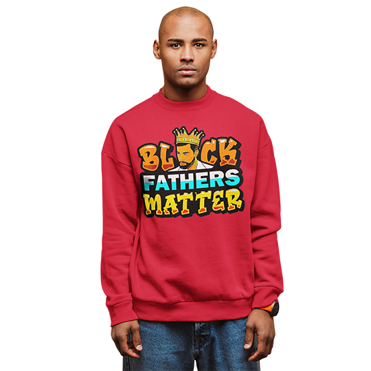 Black Fathers Matter Sweatshirt