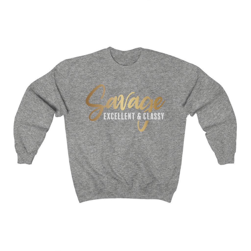 Savage Excellent And Classy Sweatshirt