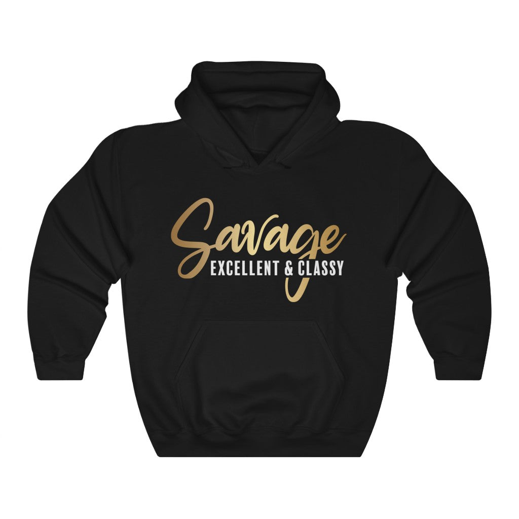 Savage Excellent And Classy Hoodie