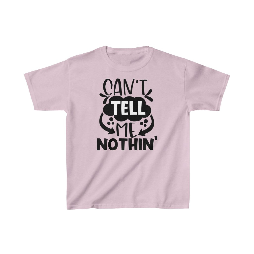 Can't Tell Me Nothing Tee