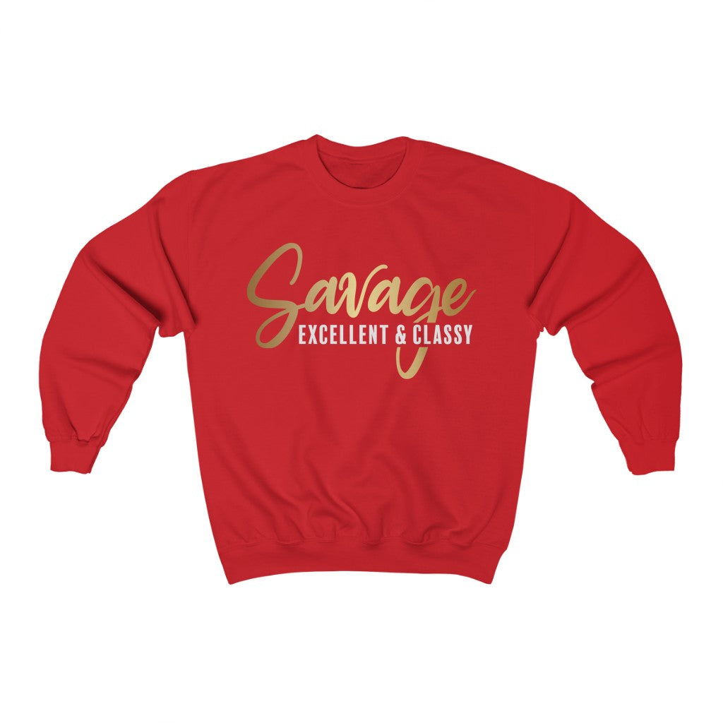 Savage Excellent And Classy Sweatshirt