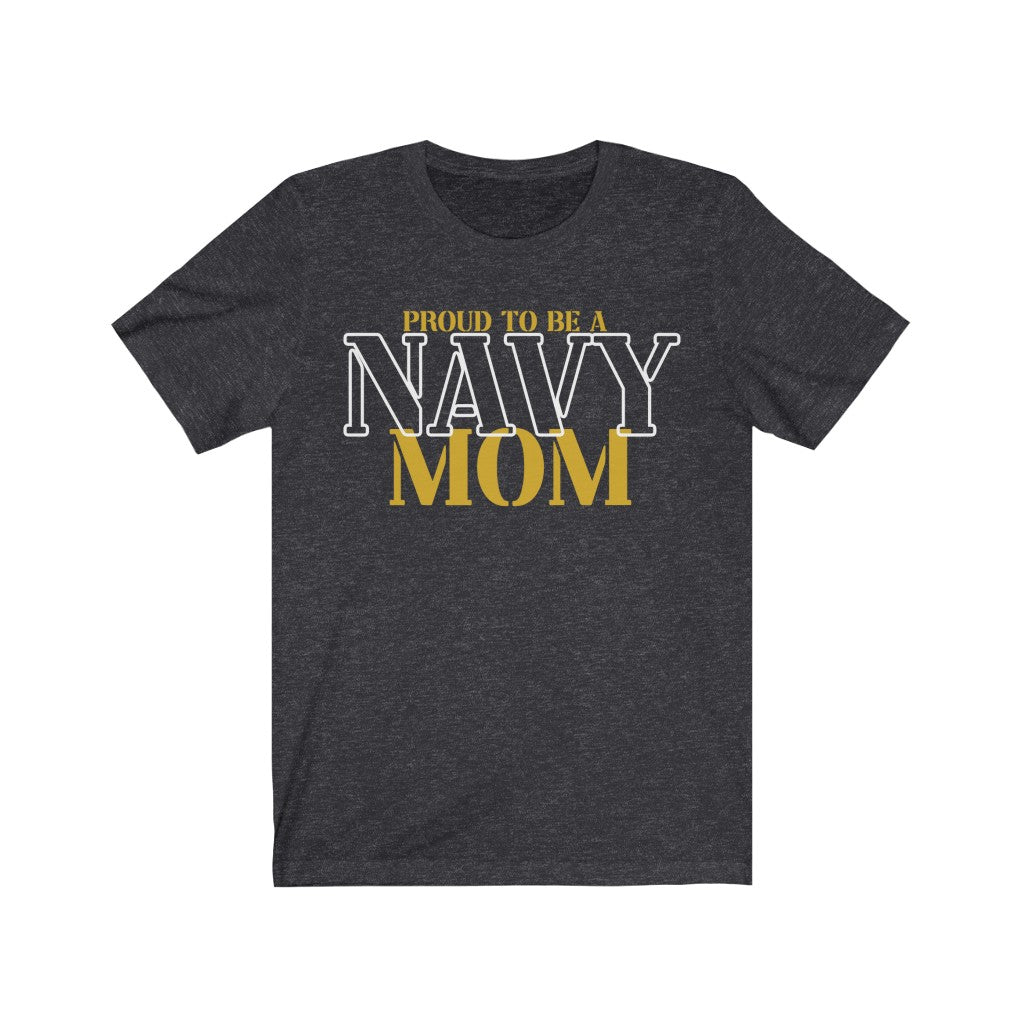 Proud To Be A Navy Mom Tee