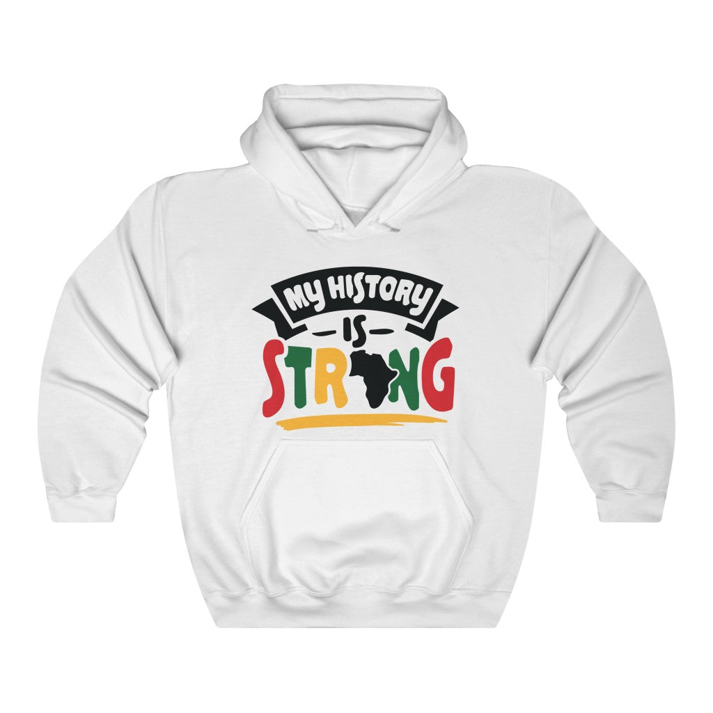 My History Is Strong Hoodie