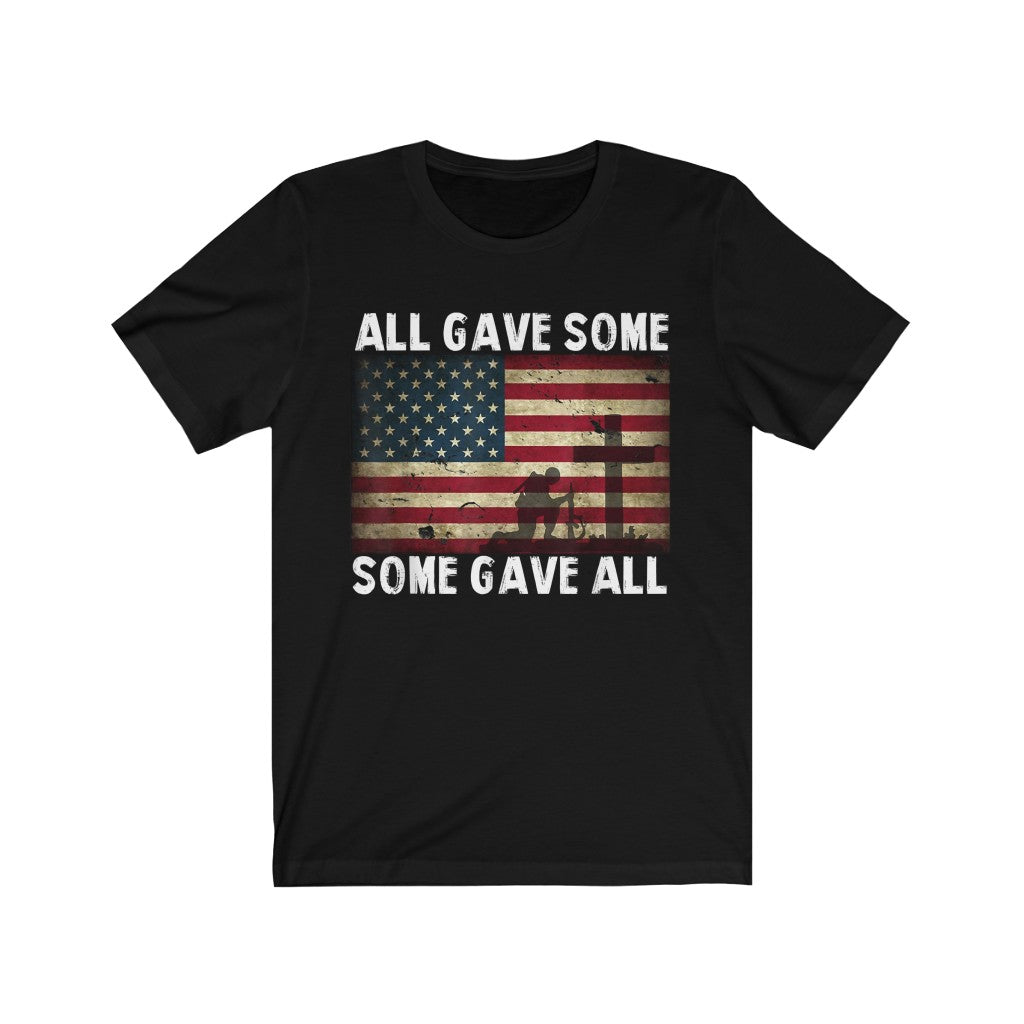 All Gave Some - Some Gave All T-Shirt