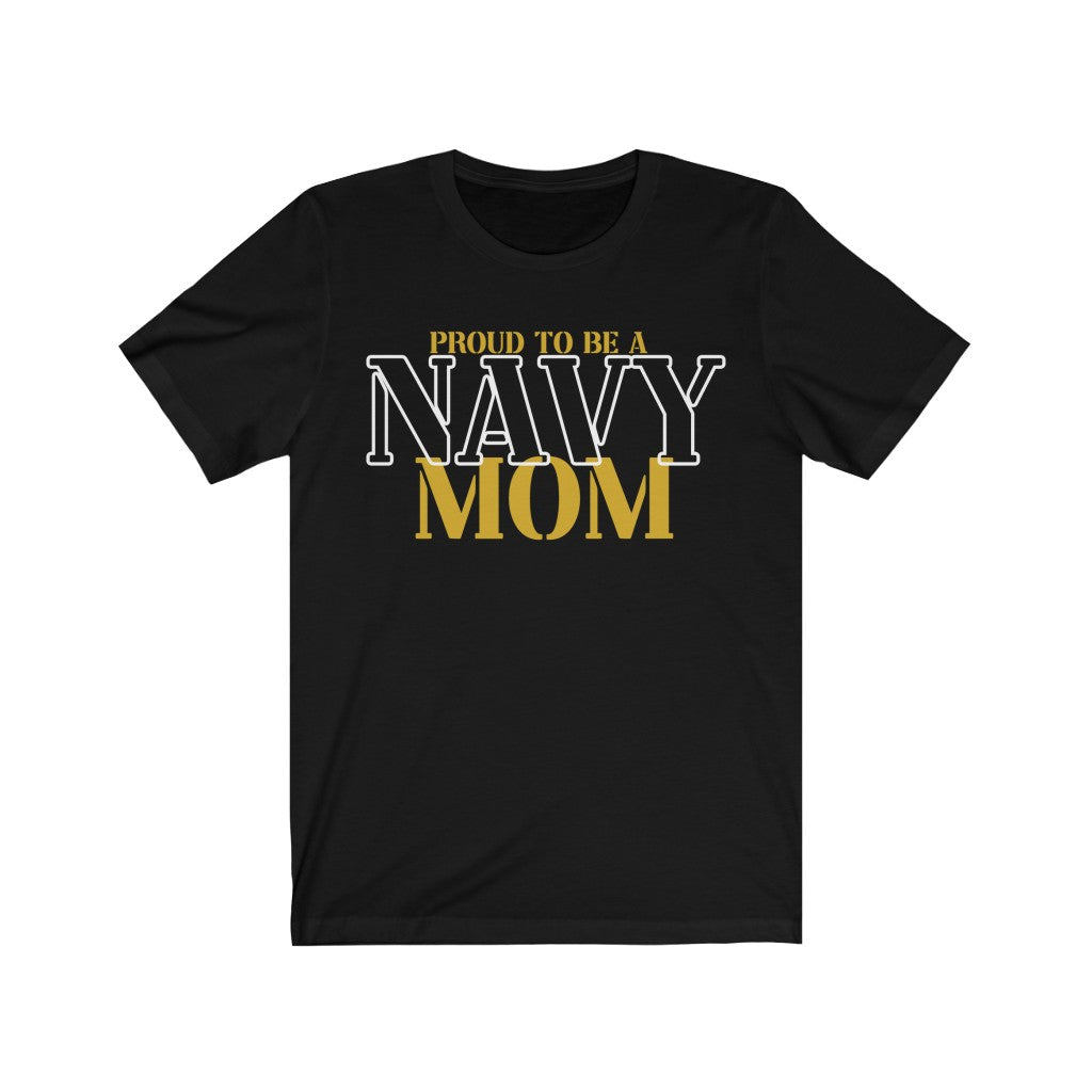 Proud To Be A Navy Mom Tee