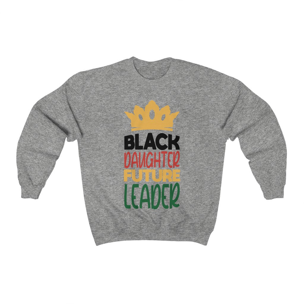 Black Daughter Future Leader Sweatshirt