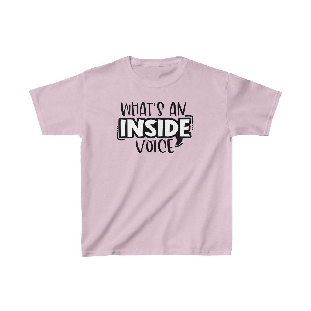 What's An Inside Voice Tee