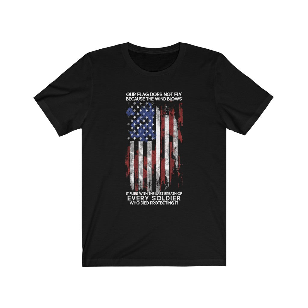 Our American Flag Belongs to Every Soldier T-Shirt