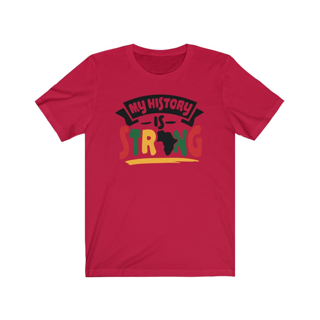 My History Is Strong Tee